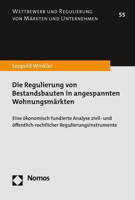 Die Regulierung von Bestandsbauten in angespannten Wohnungsmärkten