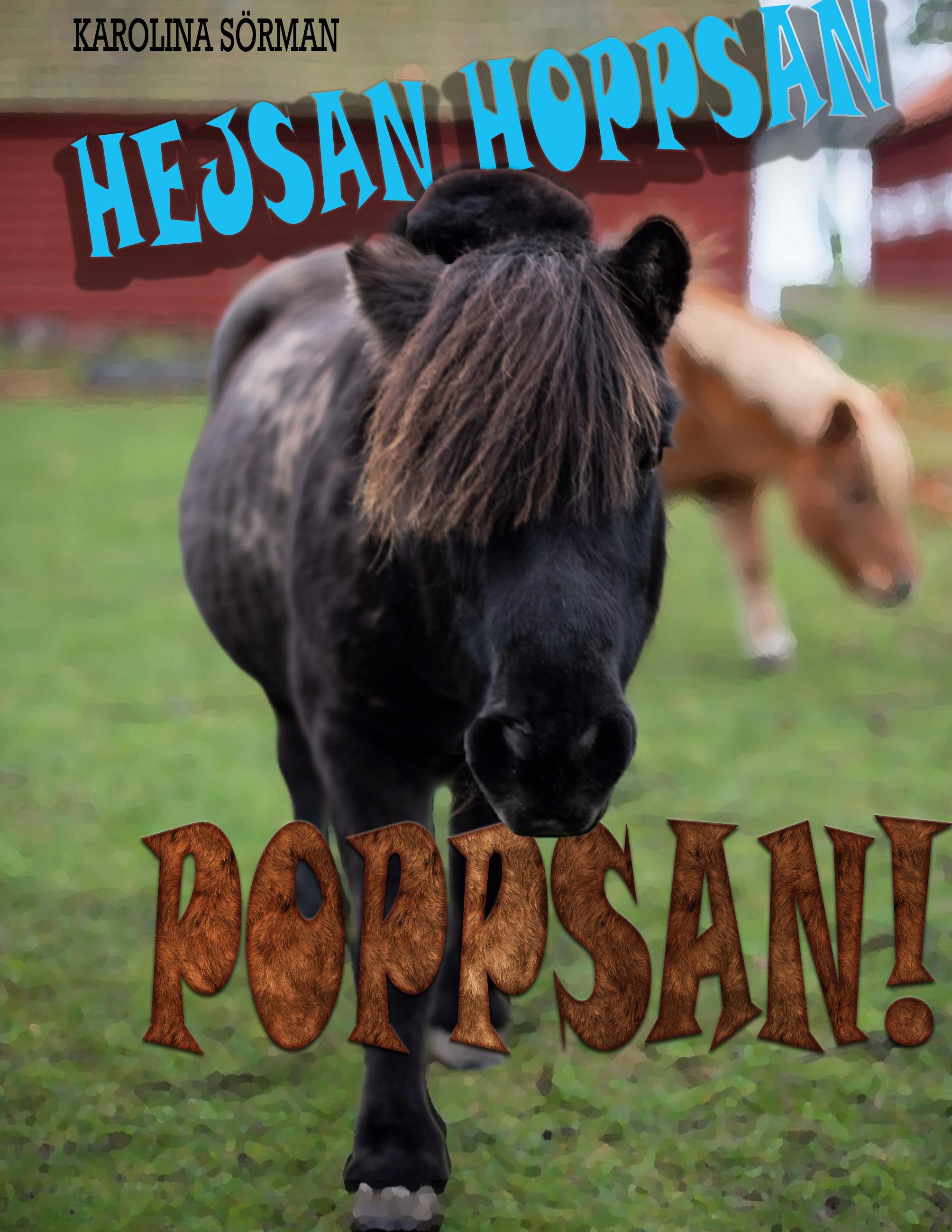 Hejsan hoppsan, Poppsan!