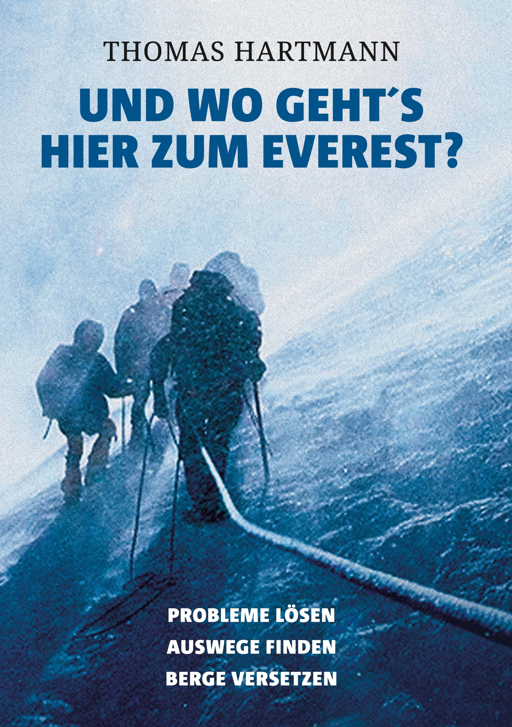 Und wo geht's hier zum Everest?