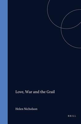 Love, War and the Grail