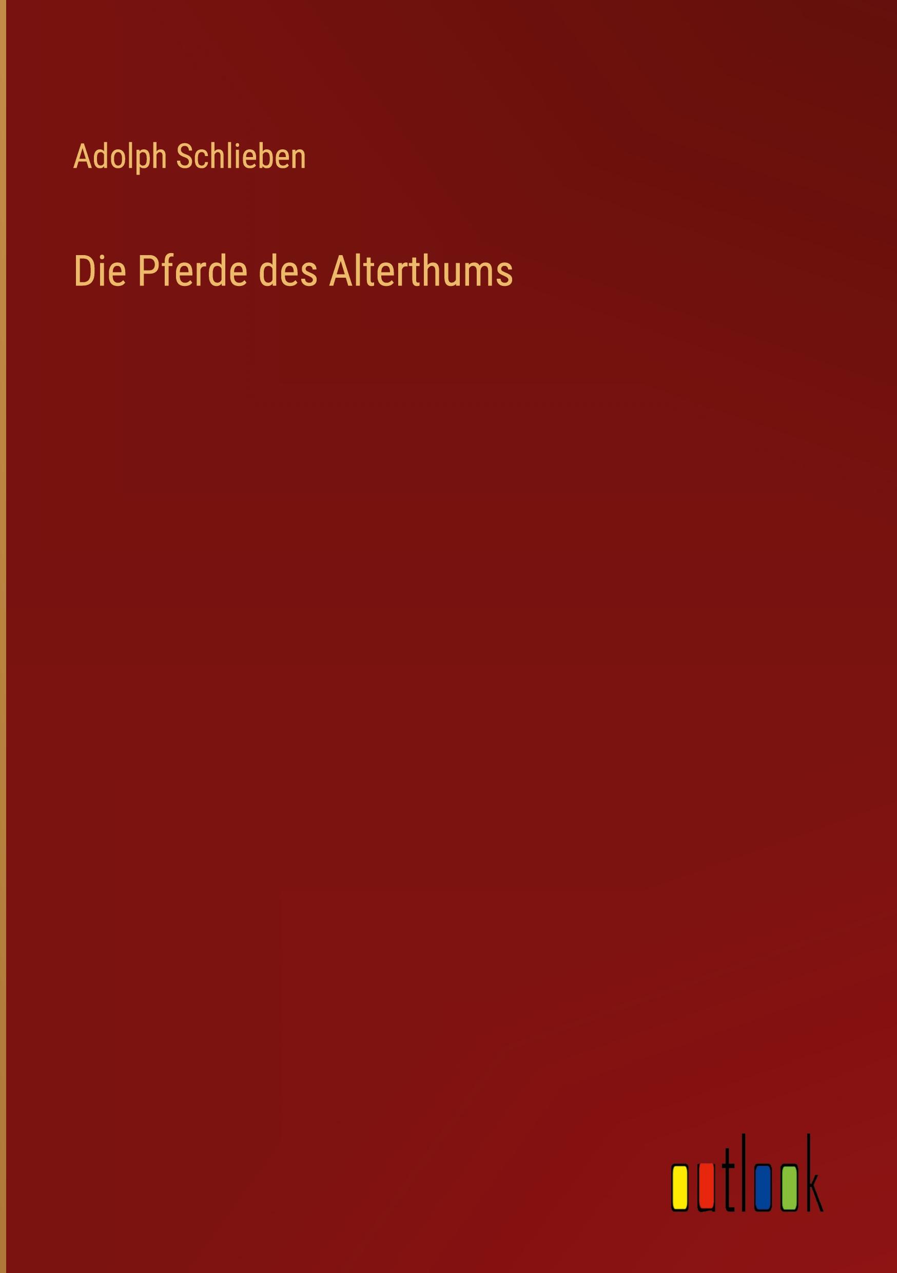 Die Pferde des Alterthums