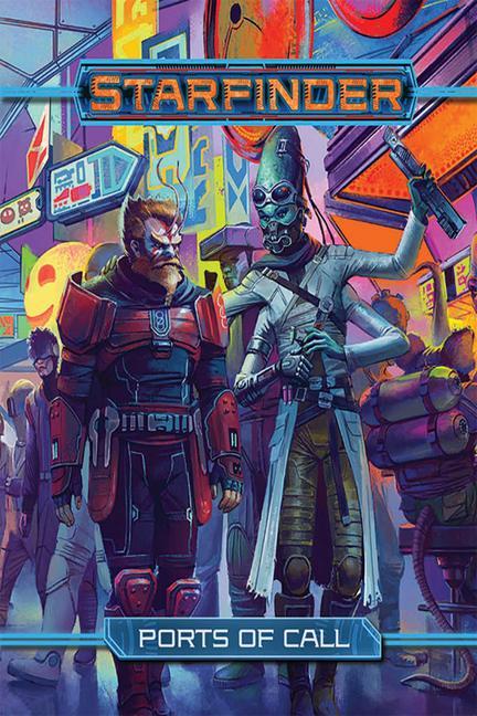 Starfinder Rpg: Ports of Call