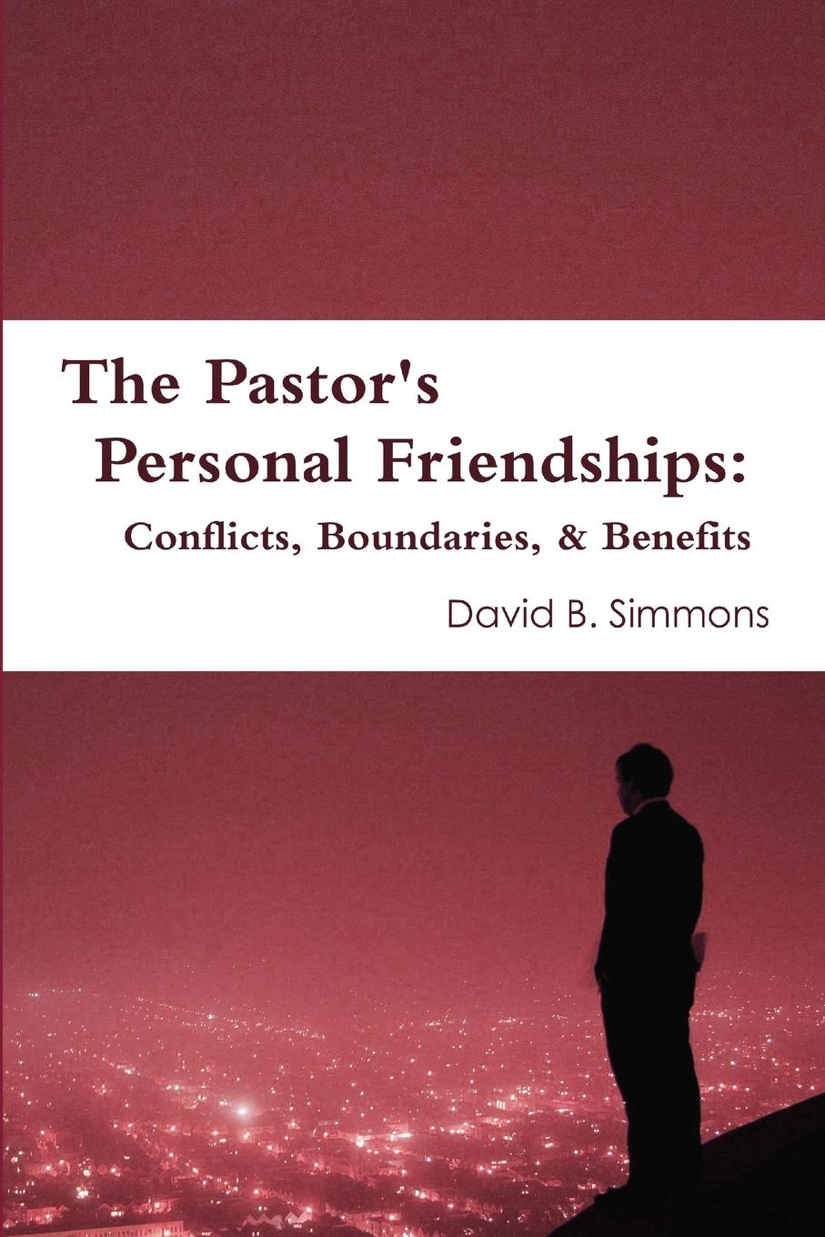 The Pastor's Personal Friendships