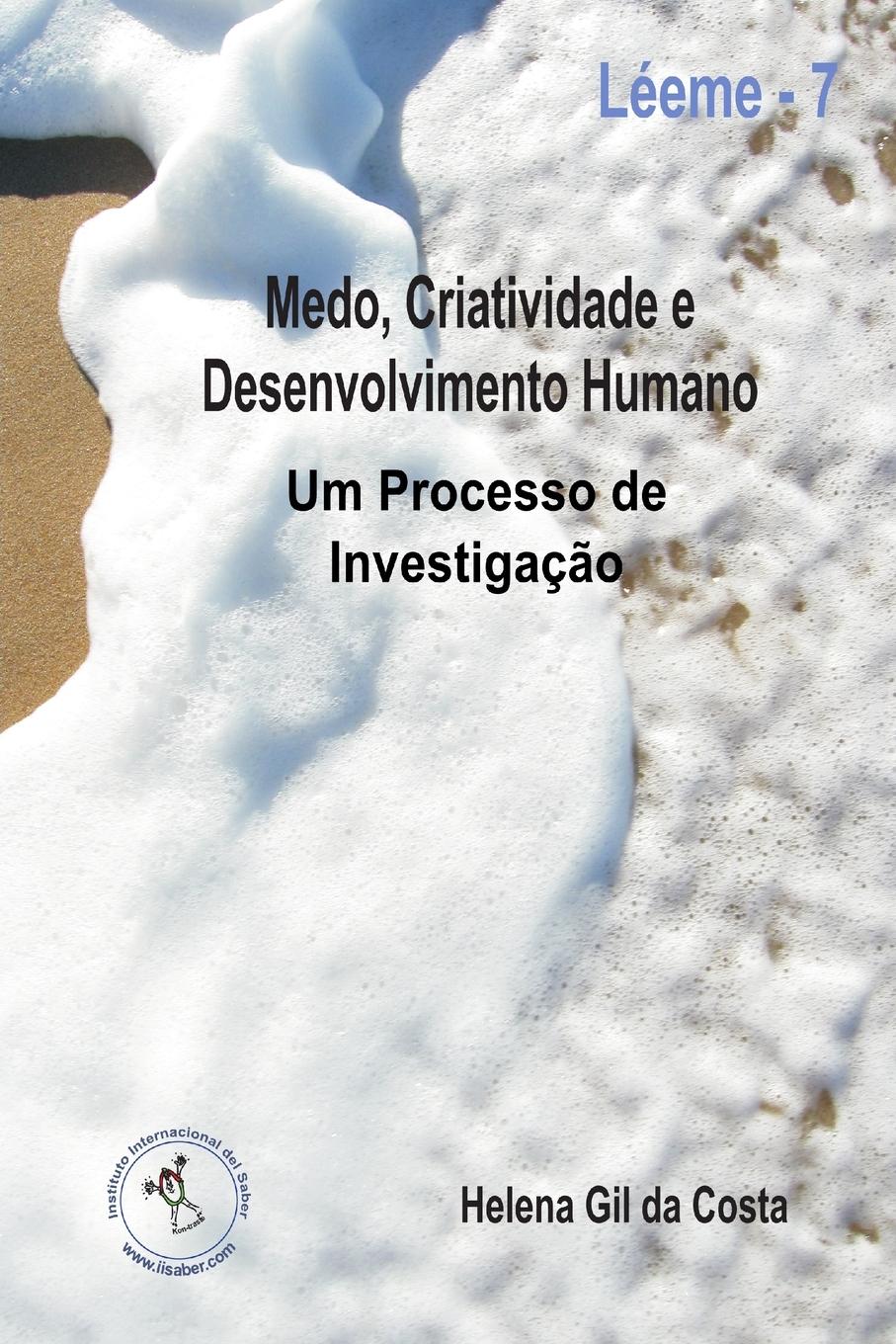 Medo, Criatividade e Desenvolvimento Humano. Um Processo de investigação