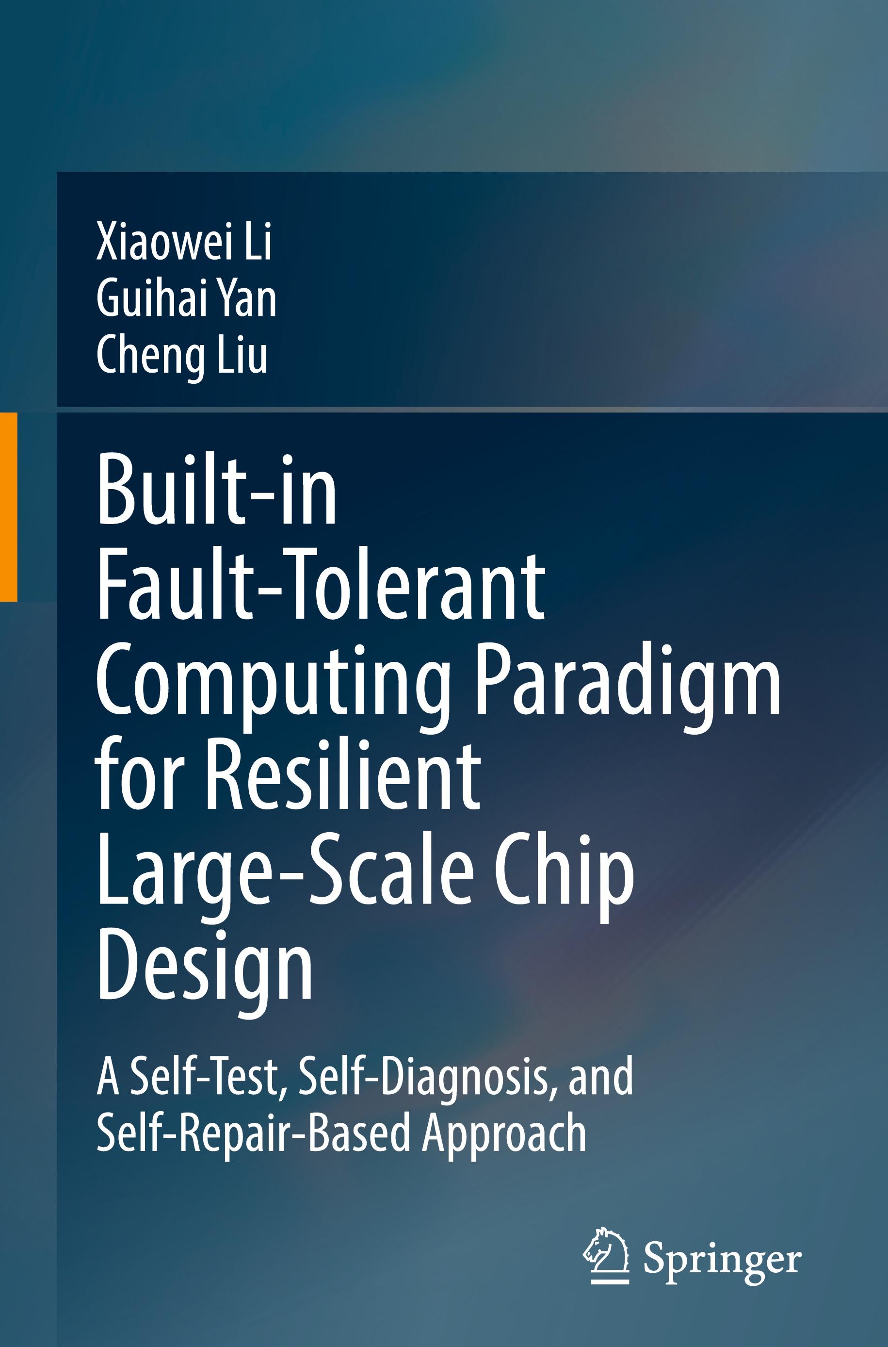 Built-in Fault-Tolerant Computing Paradigm for Resilient Large-Scale Chip Design