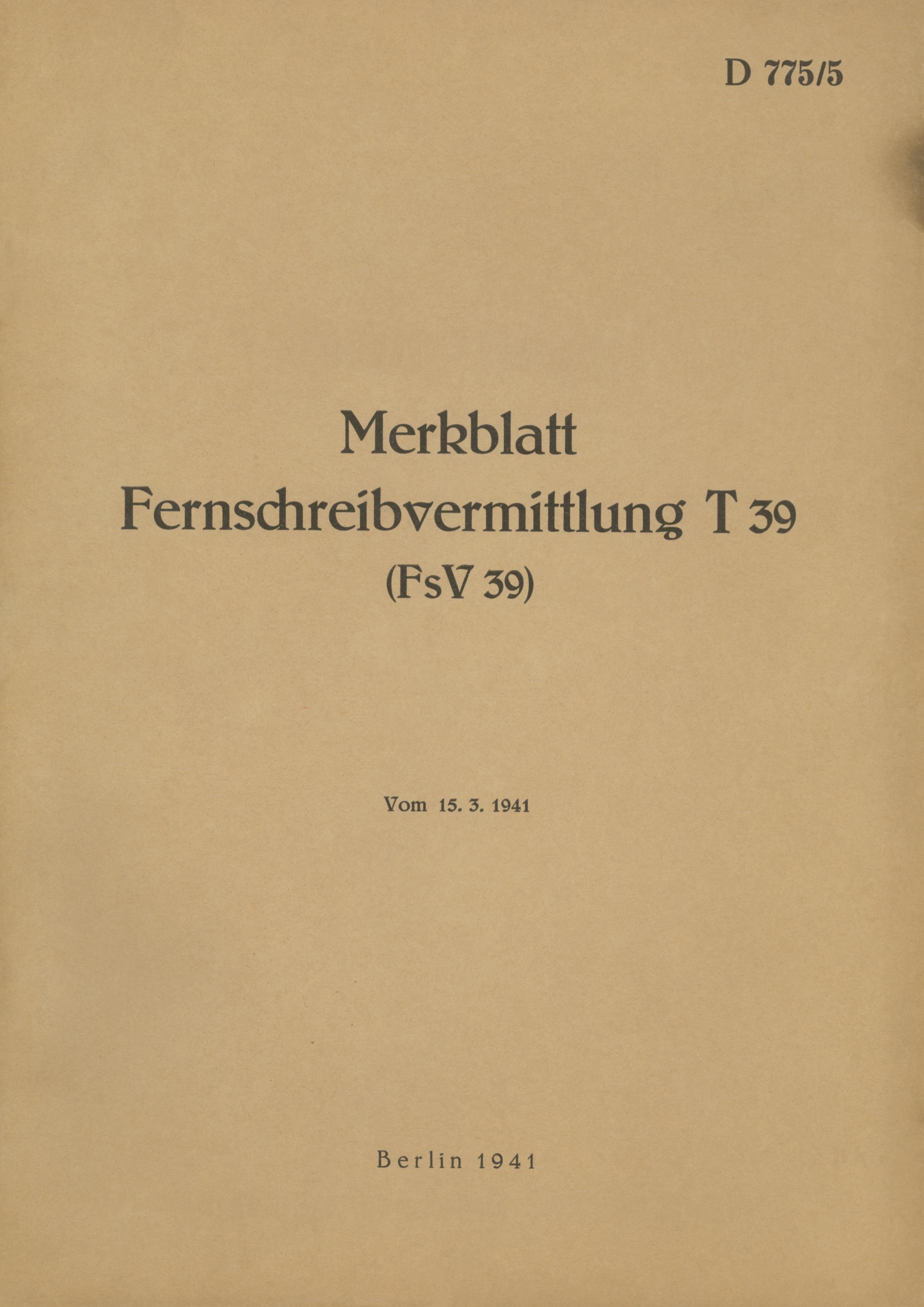 D 775/5 Merkblatt Fernschreibvermittlung T 39 (FsV 39)