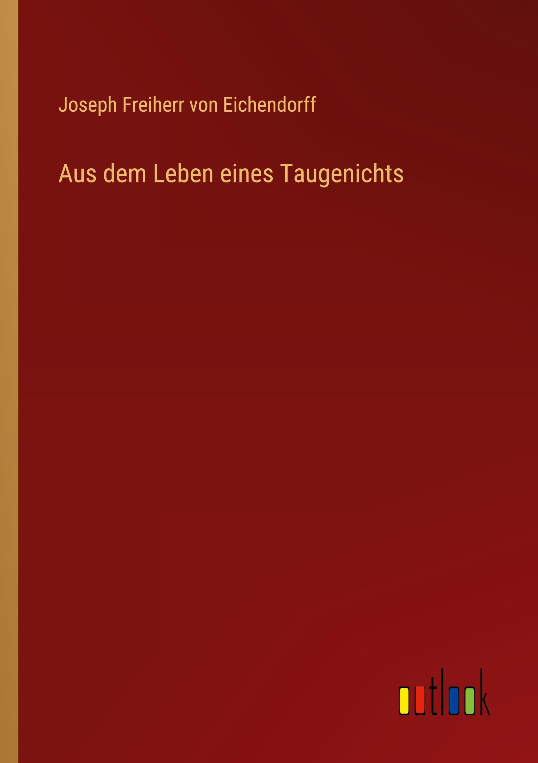 Aus dem Leben eines Taugenichts