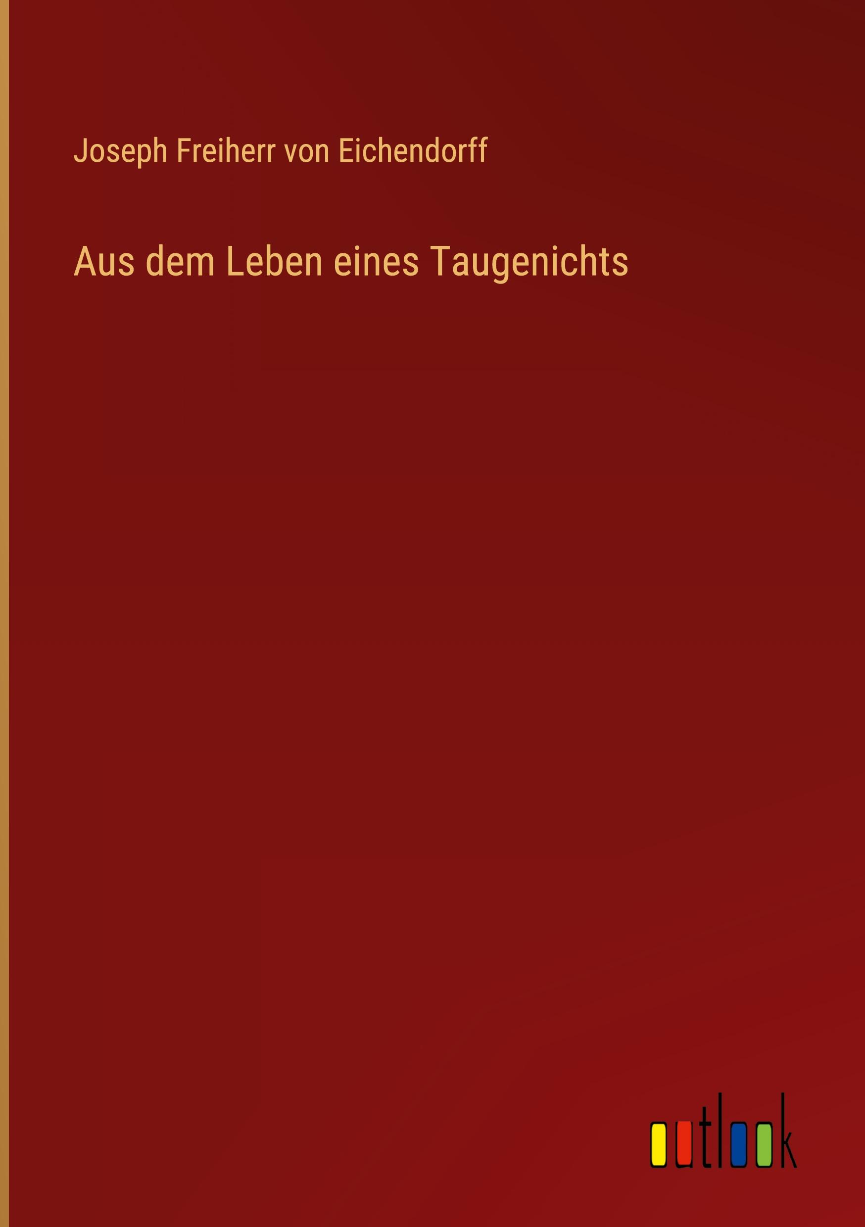 Aus dem Leben eines Taugenichts