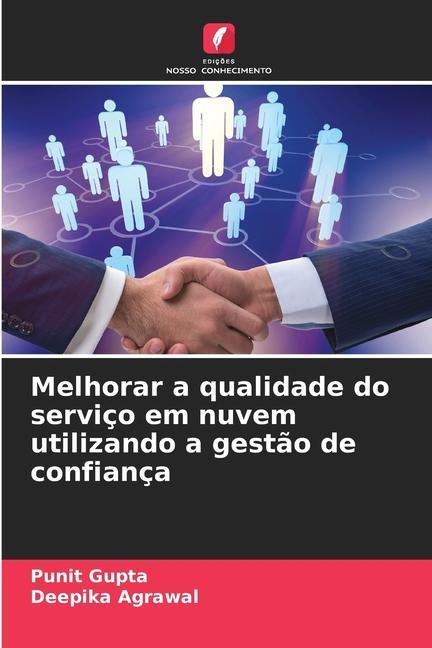 Melhorar a qualidade do serviço em nuvem utilizando a gestão de confiança