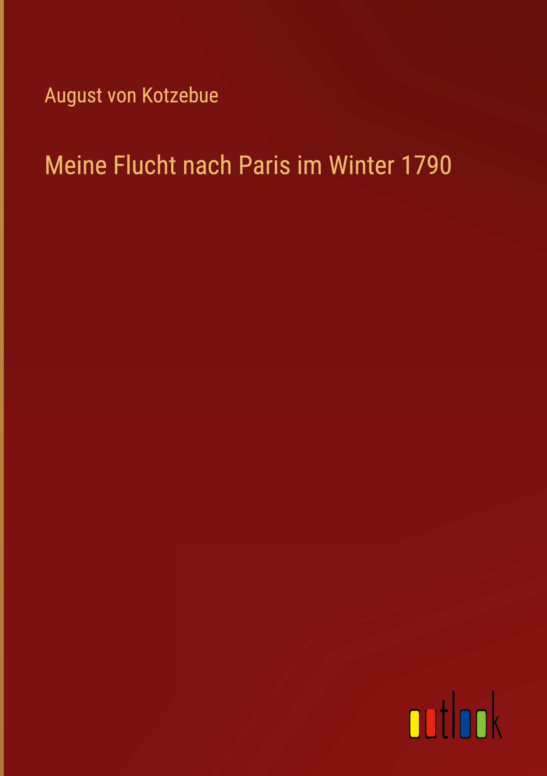 Meine Flucht nach Paris im Winter 1790