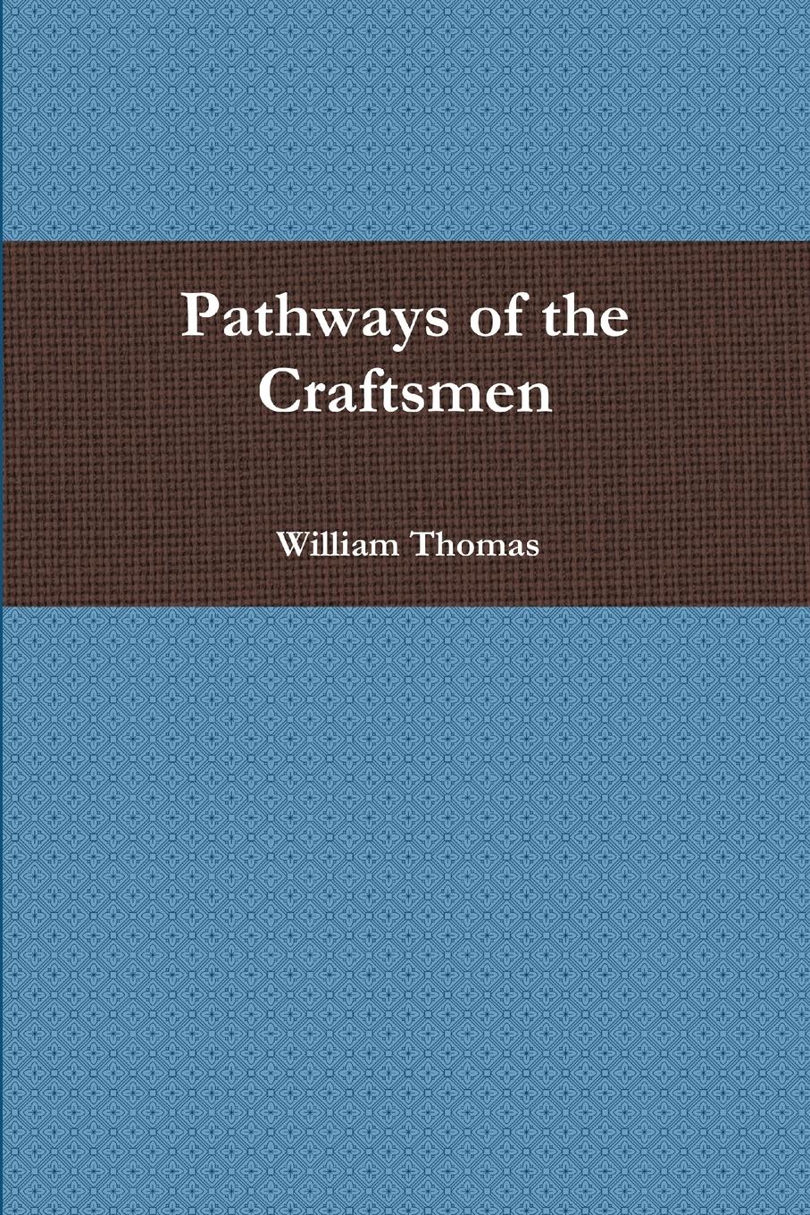 Pathways of the Craftsmen