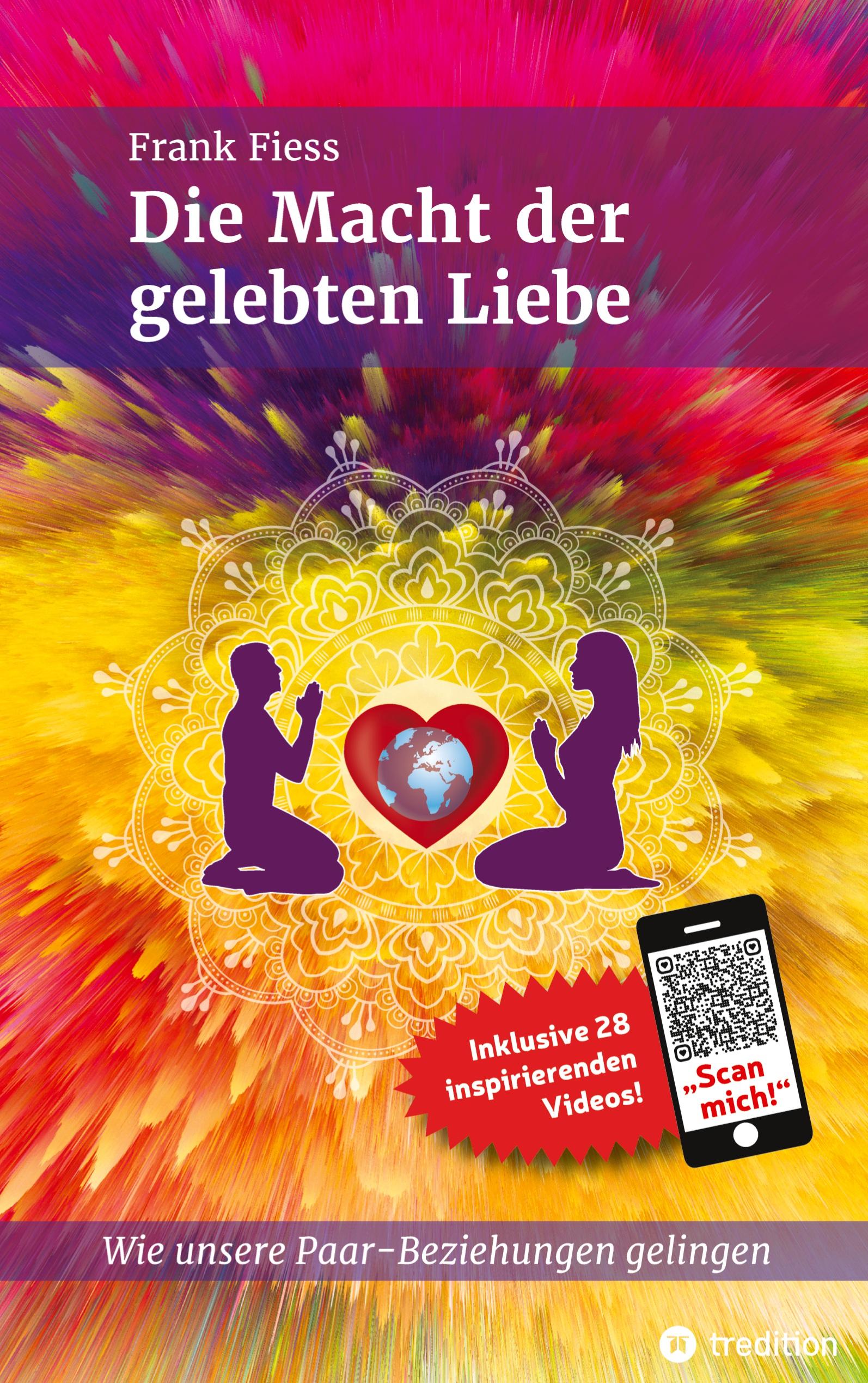 Die Macht der gelebten Liebe