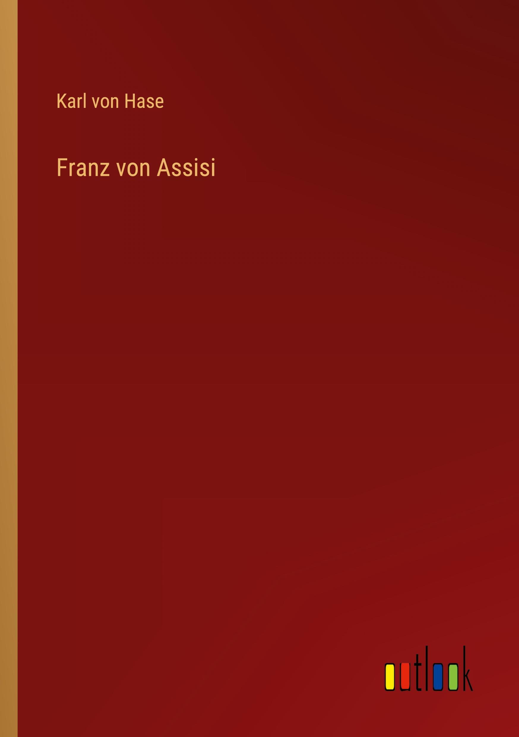 Franz von Assisi