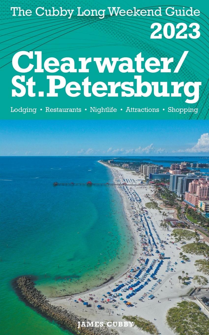 Clearwater / St.Petersburg - The Cubby 2023 Long Weekend Guide