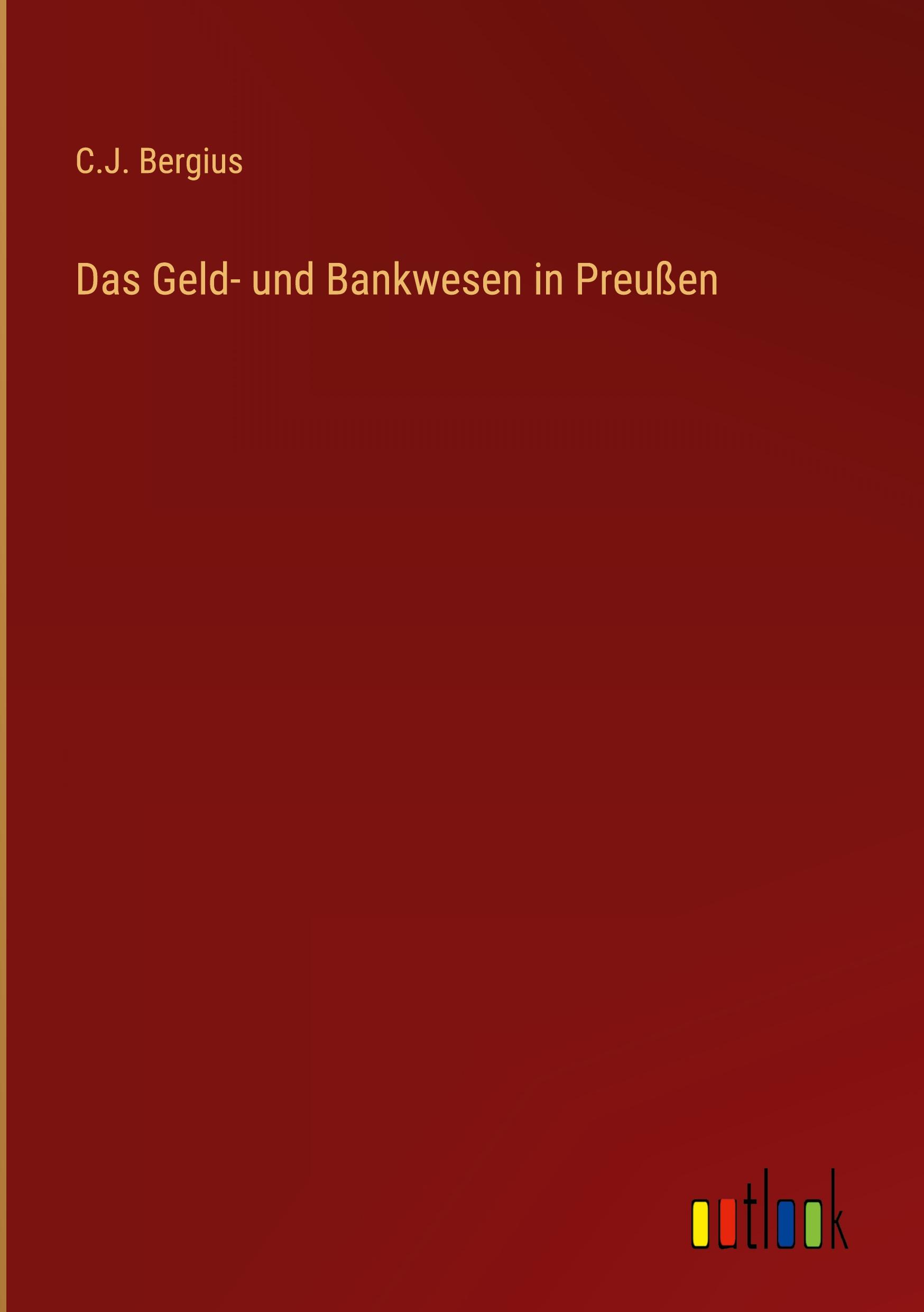 Das Geld- und Bankwesen in Preußen