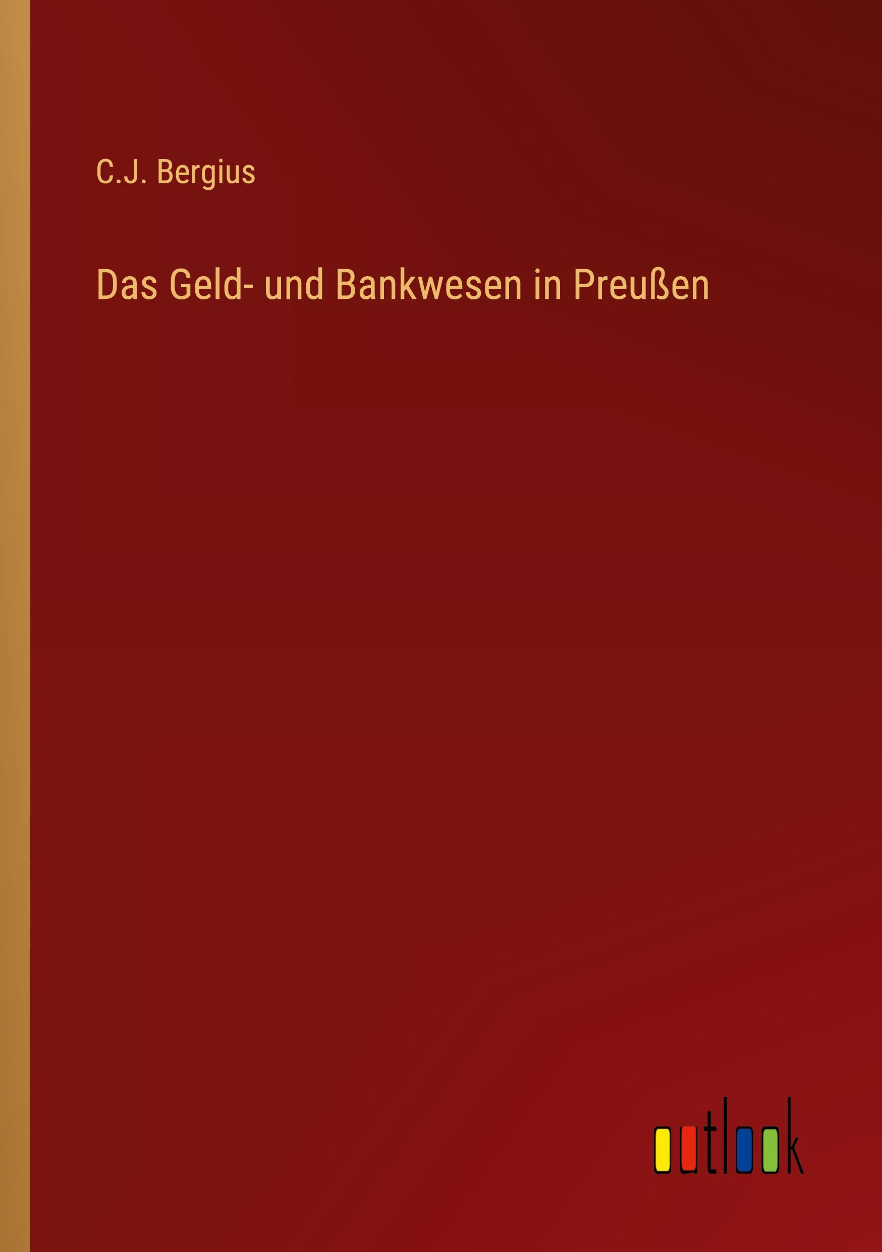 Das Geld- und Bankwesen in Preußen