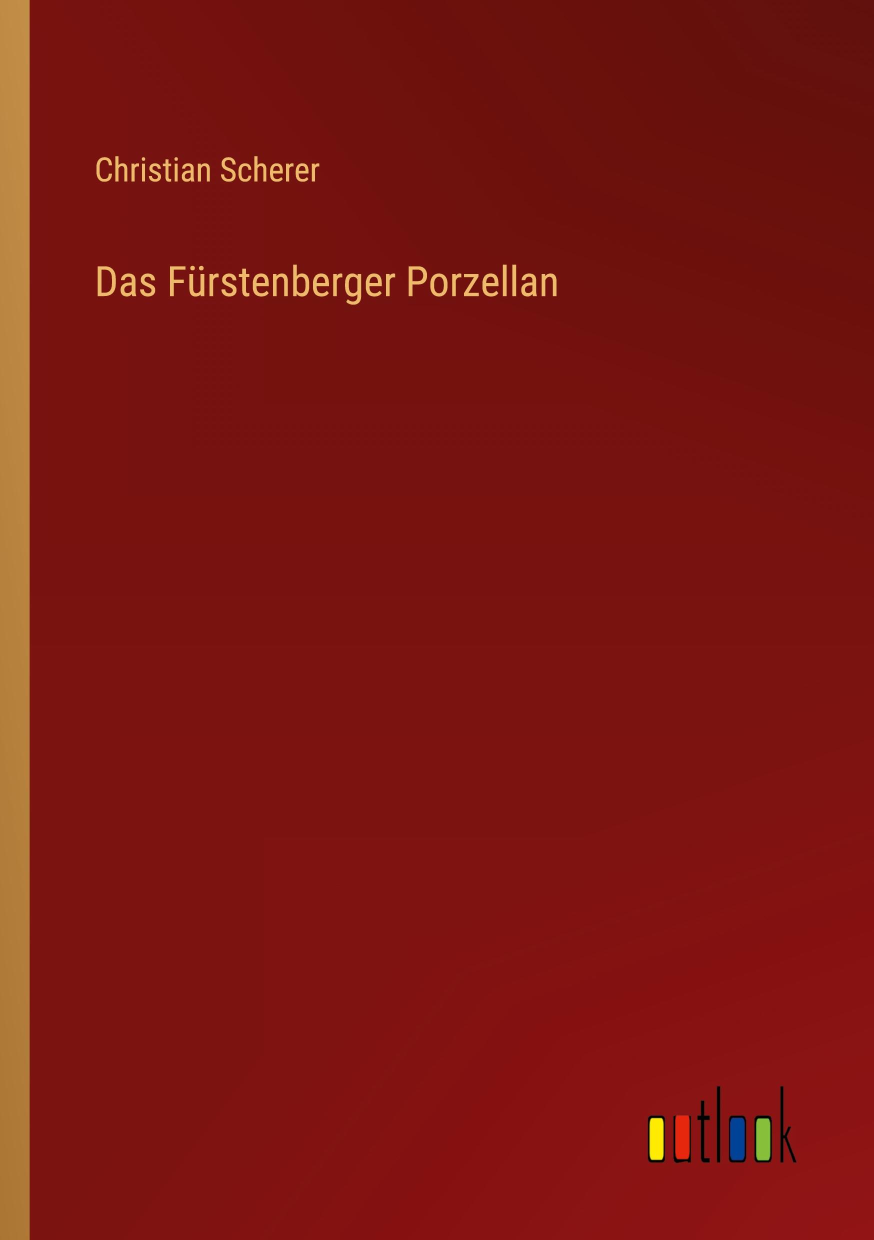 Das Fürstenberger Porzellan