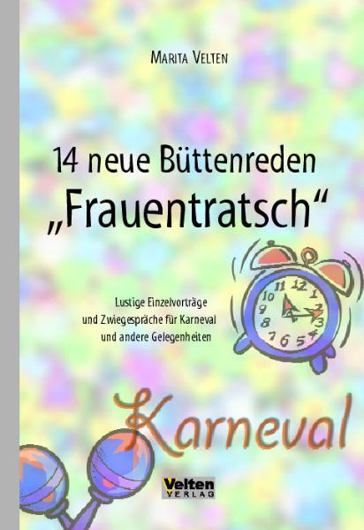 14 Neue Büttenreden "Frauentratsch"