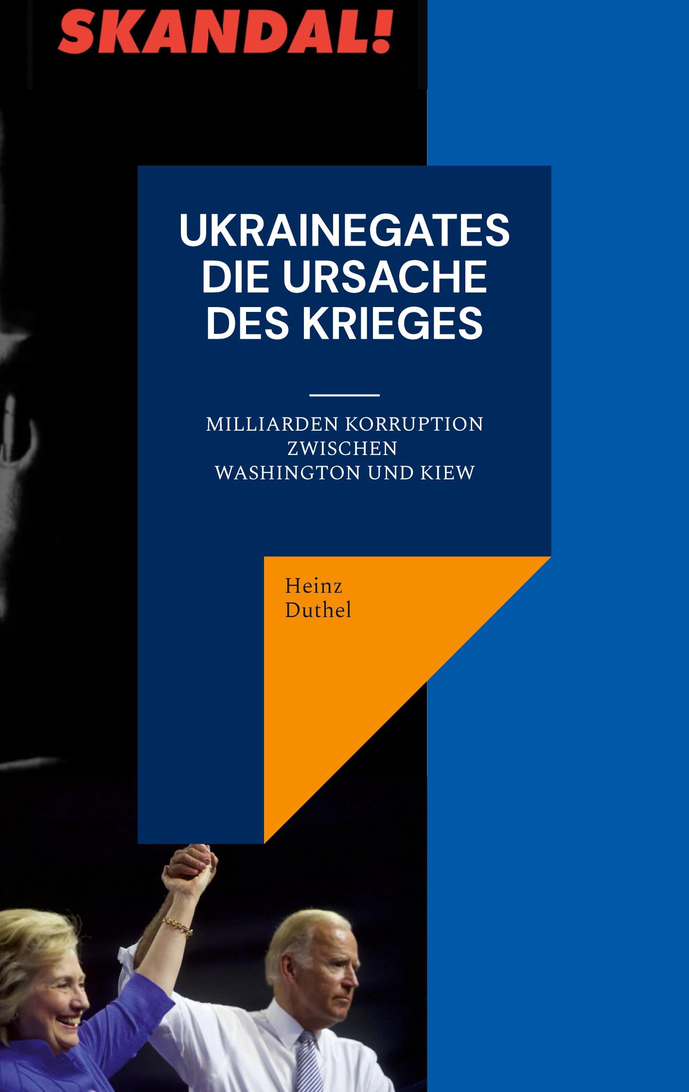 Ukrainegates - Die Ursache des Krieges