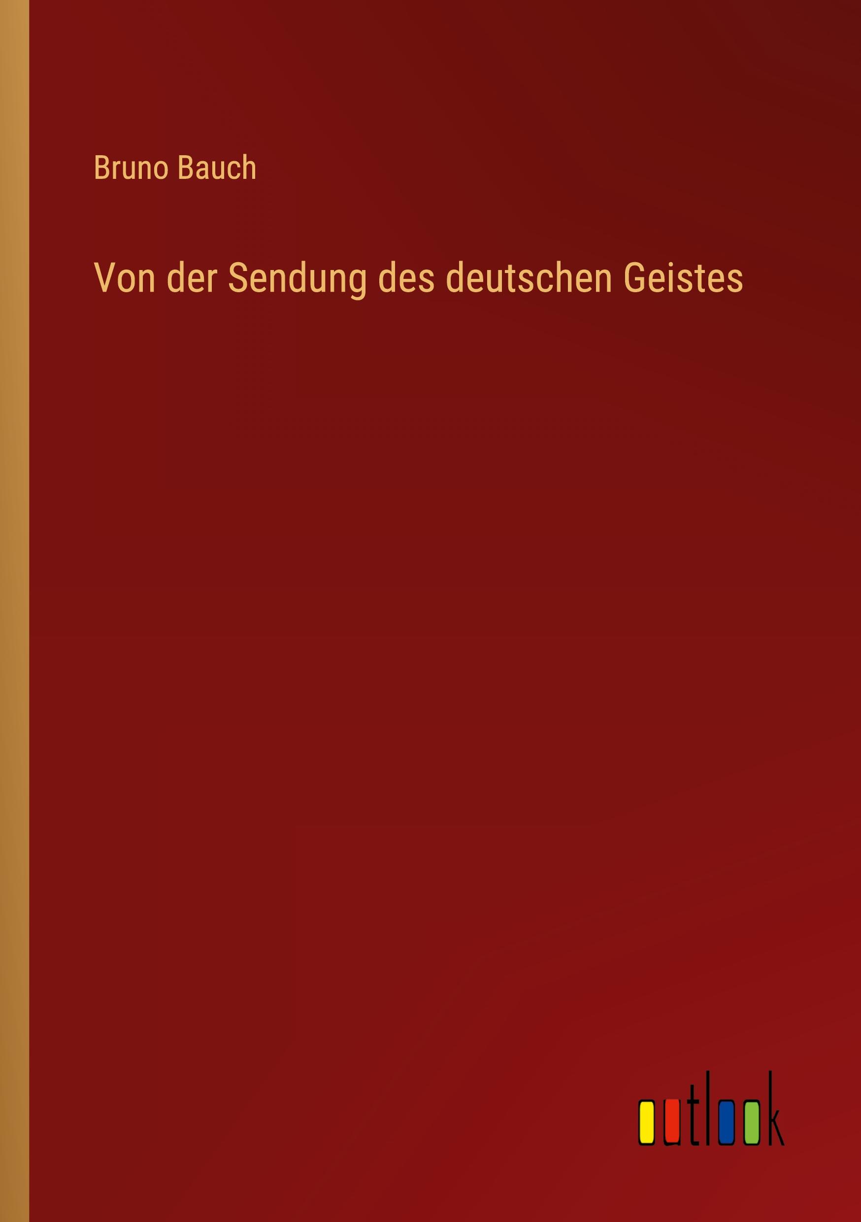 Von der Sendung des deutschen Geistes