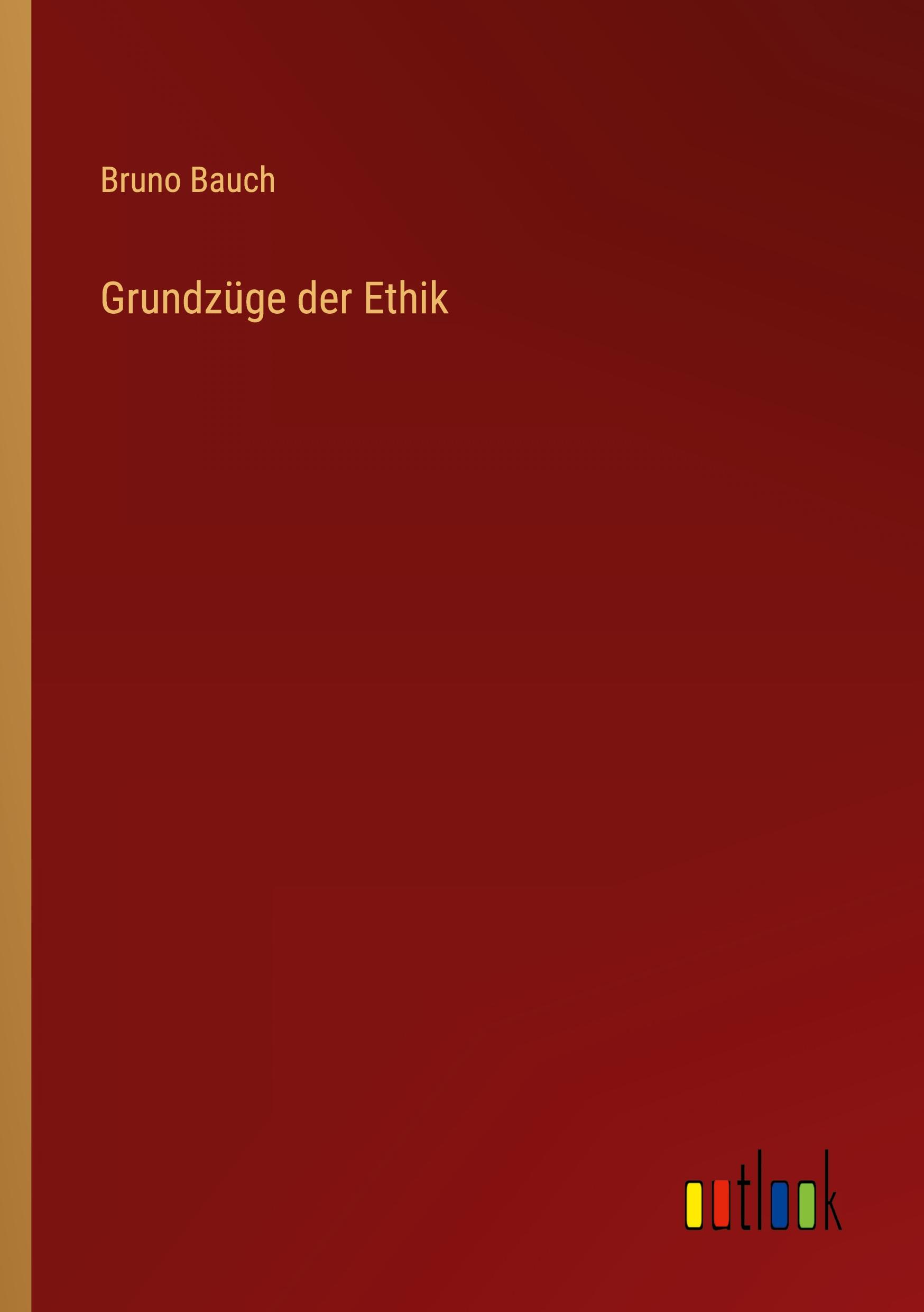 Grundzüge der Ethik