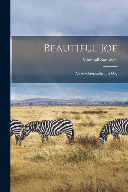 Beautiful Joe: An Autobiography of a Dog