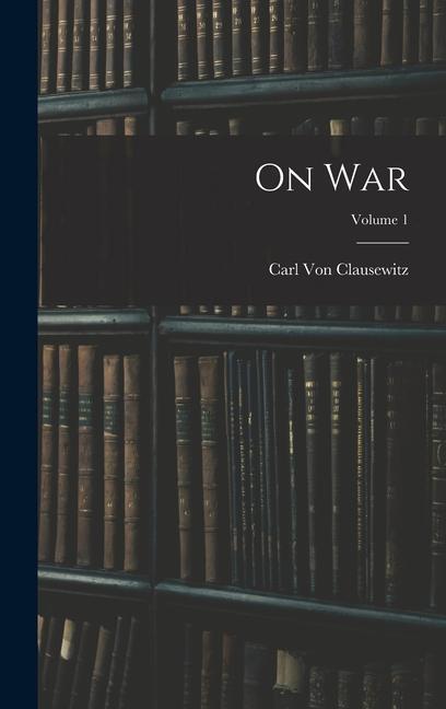 On War; Volume 1