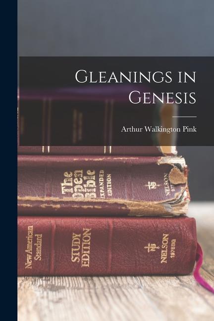 Gleanings in Genesis