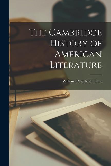 The Cambridge History of American Literature