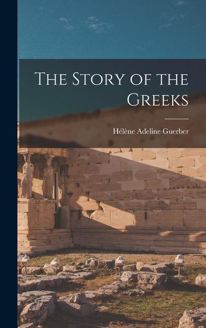 The Story of the Greeks