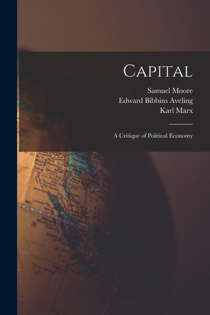 Capital: A Critique of Political Economy