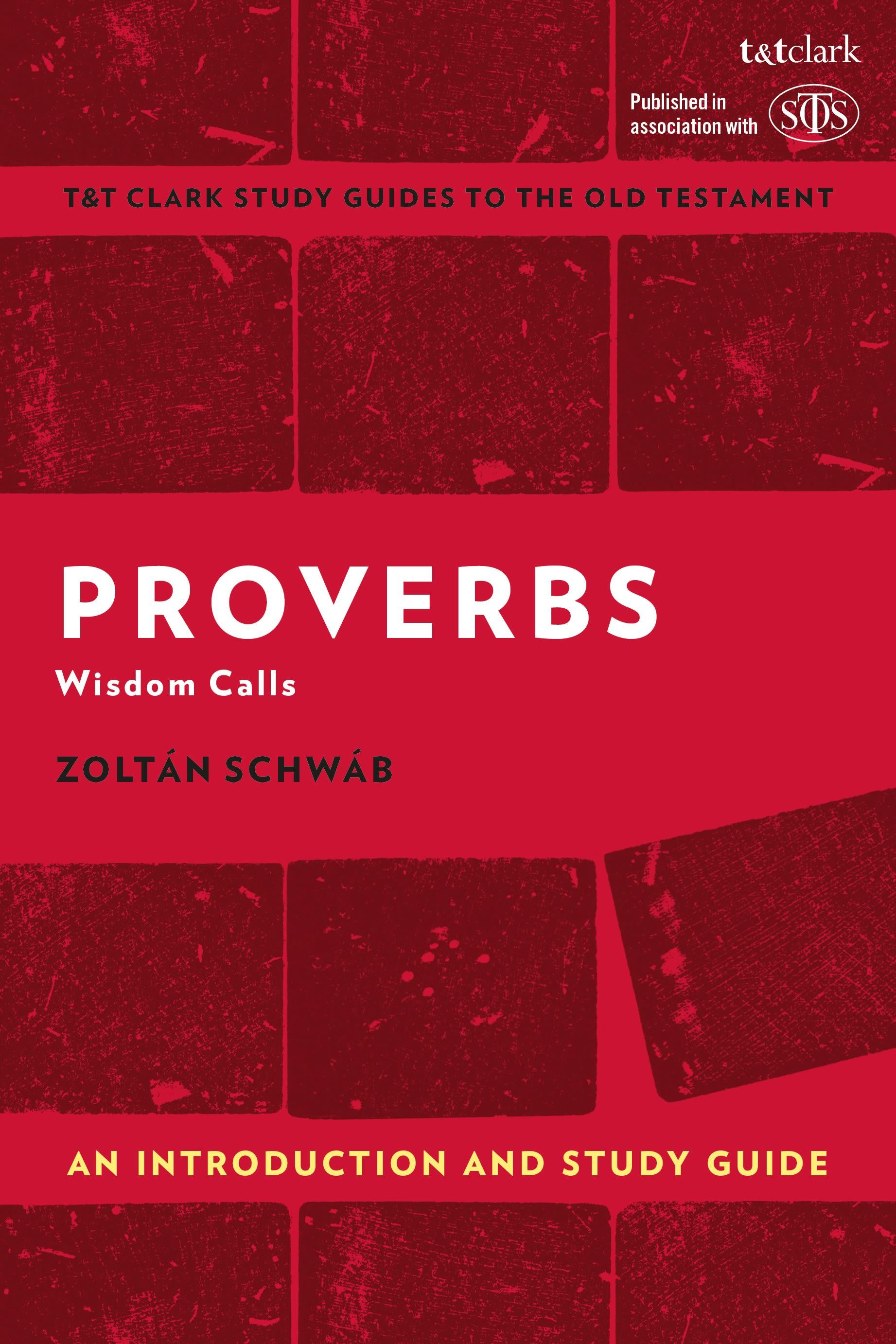 Proverbs: An Introduction and Study Guide