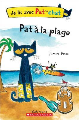 Je Lis Avec Pat Le Chat: Pat À La Plage