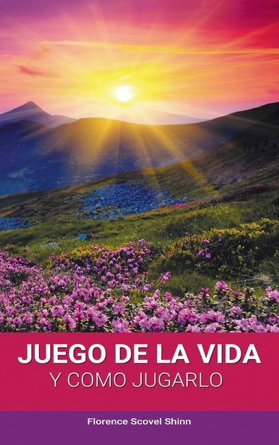 El Juego de la Vida y Como Jugarlo