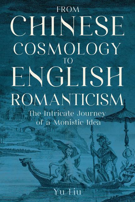 From Chinese Cosmology to English Romanticism