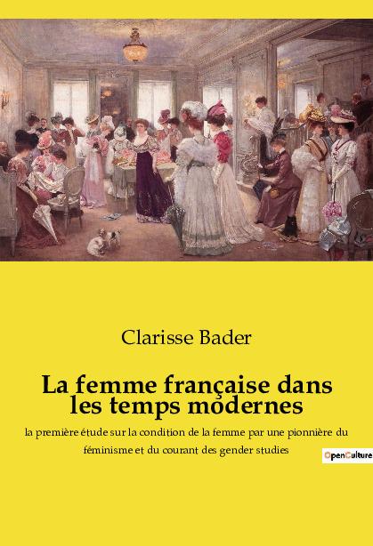 La femme française dans les temps modernes