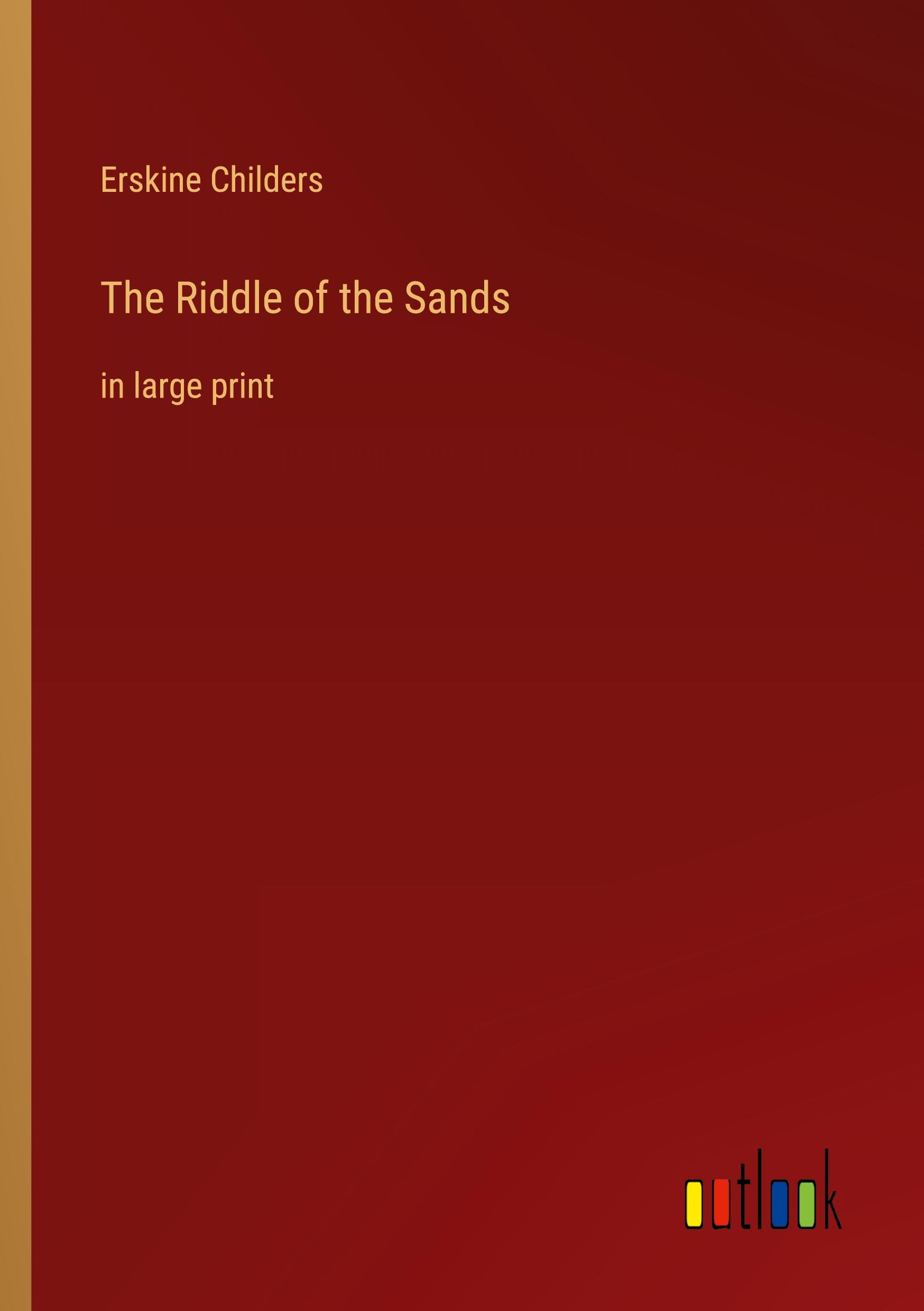 The Riddle of the Sands