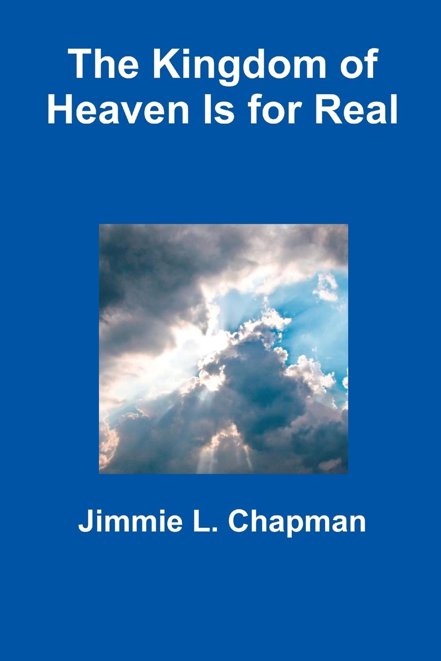 The Kingdom of Heaven Is for Real