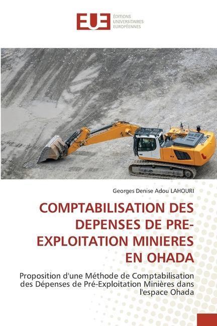 COMPTABILISATION DES DEPENSES DE PRE-EXPLOITATION MINIERES EN OHADA