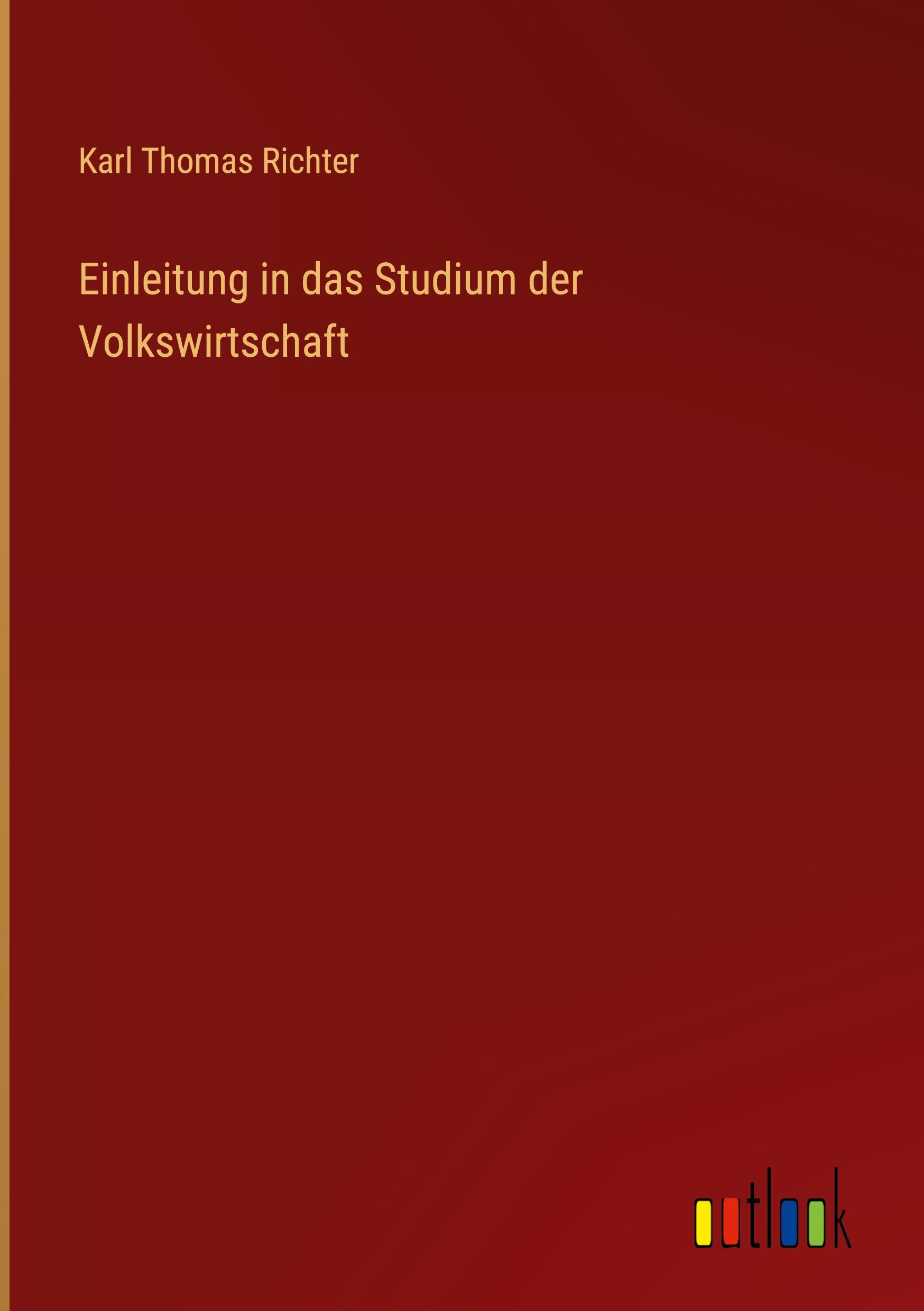 Einleitung in das Studium der Volkswirtschaft