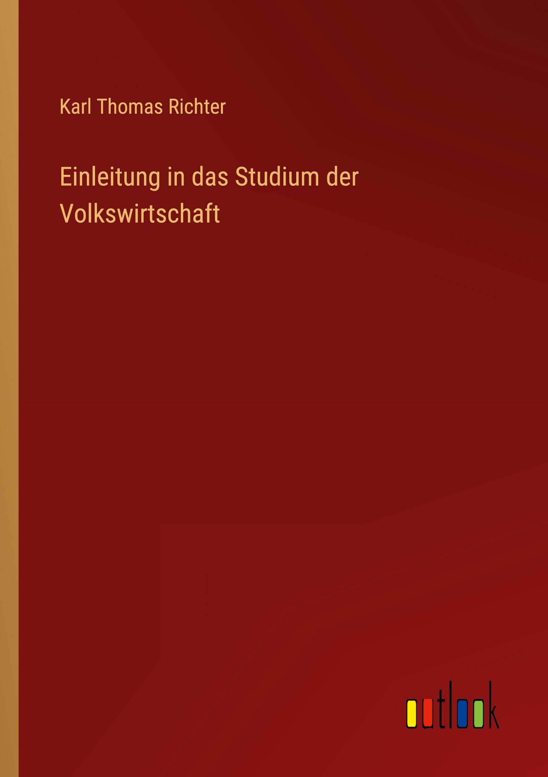 Einleitung in das Studium der Volkswirtschaft