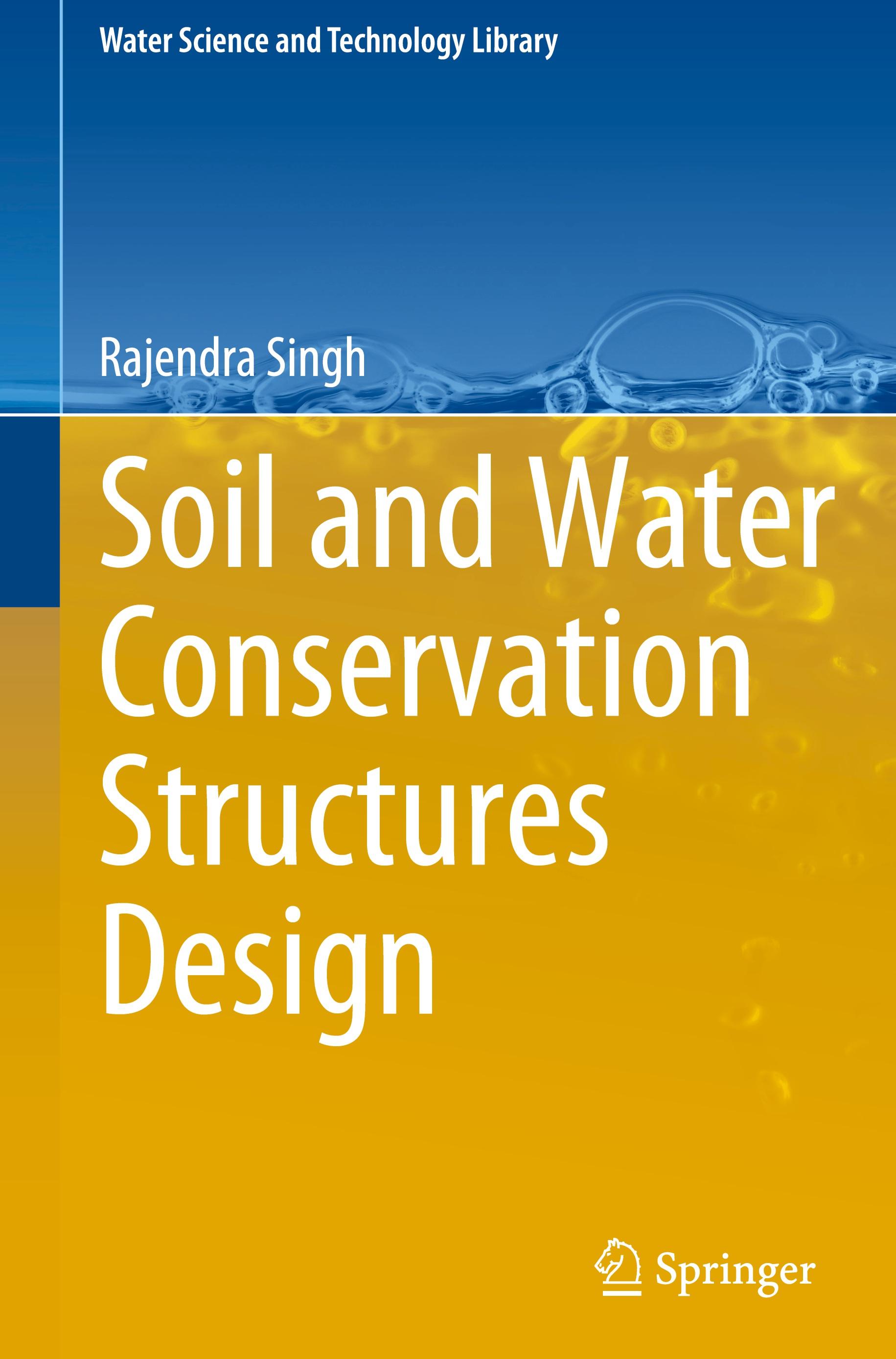 Soil and Water Conservation Structures Design