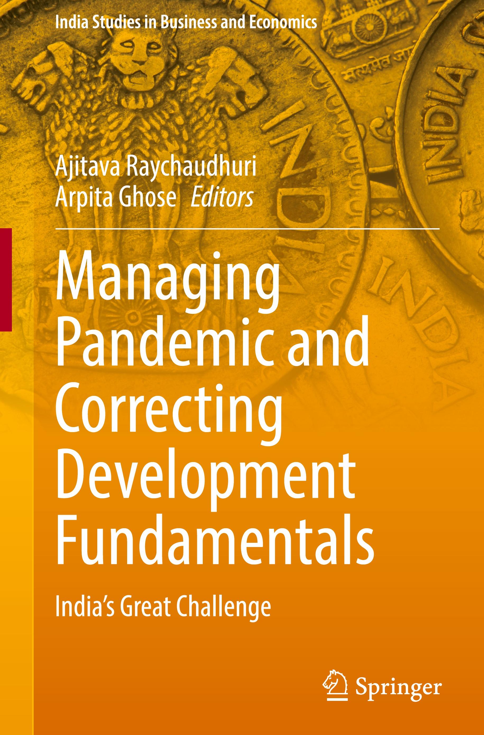 Managing Pandemic and Correcting Development Fundamentals