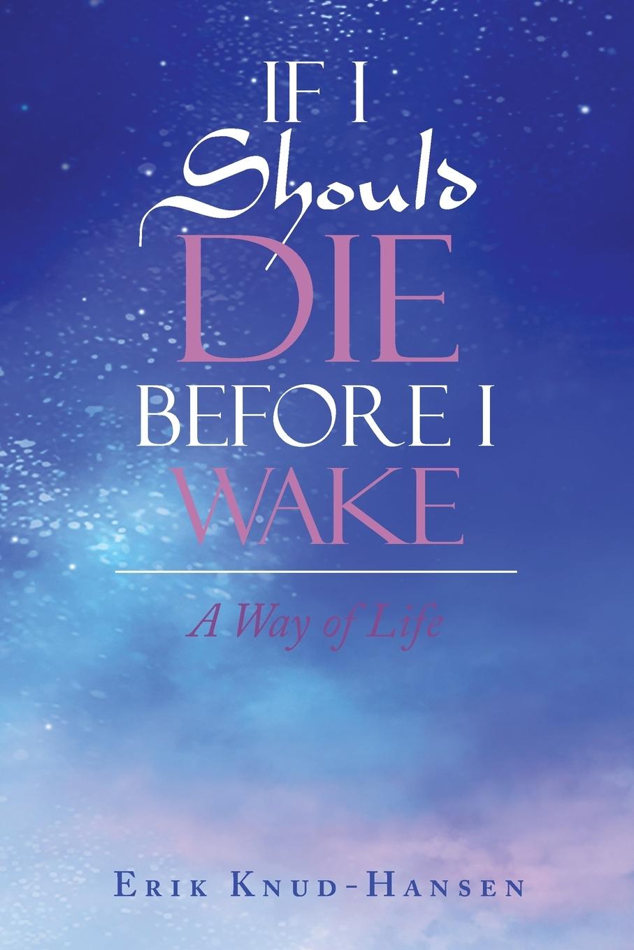 If I Should Die Before I Wake