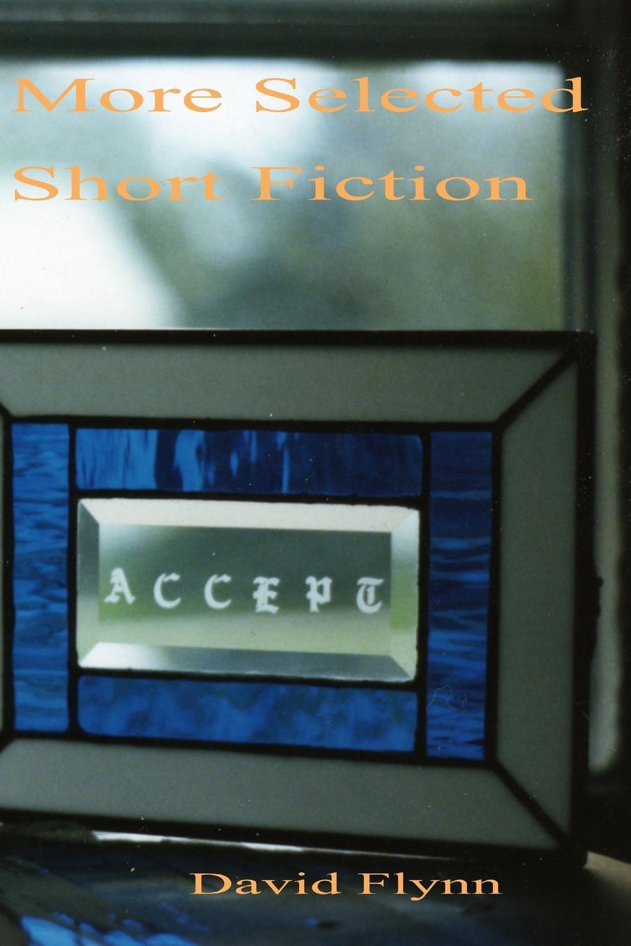 More Selected Short Fiction