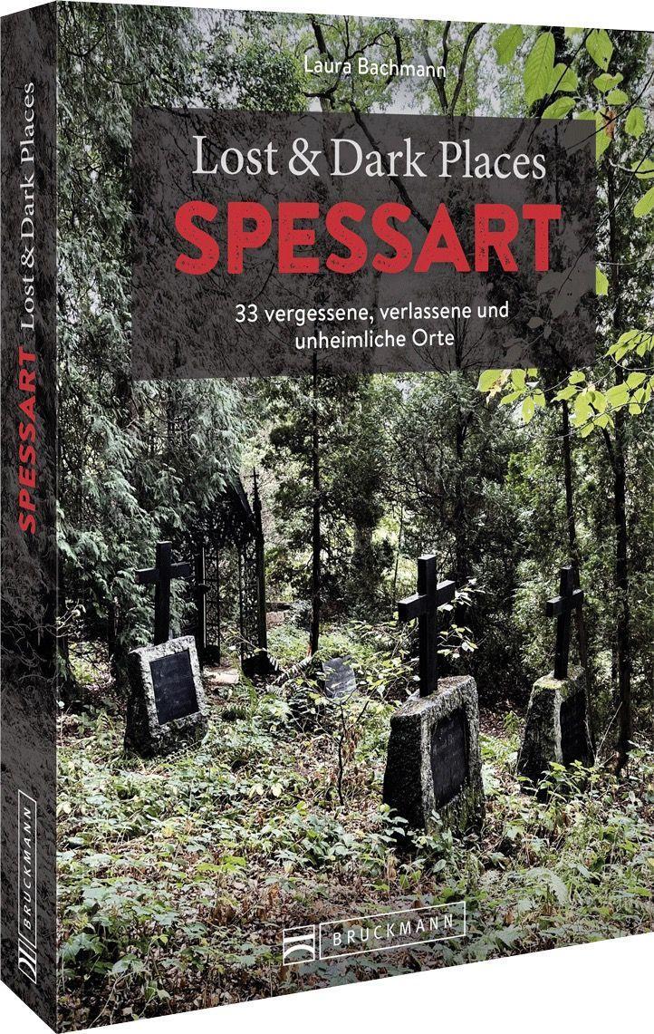 Lost & Dark Places Spessart