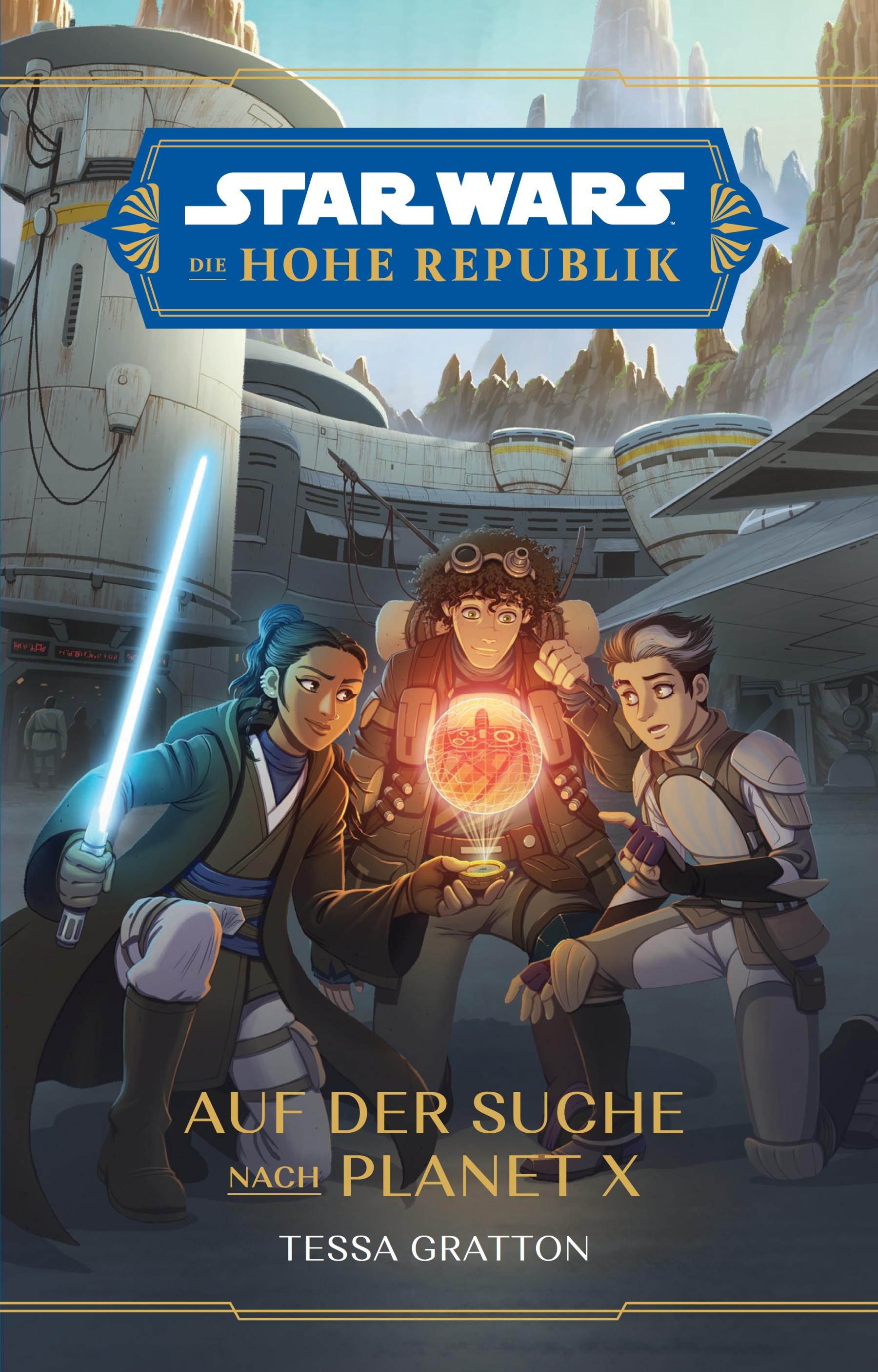 Star Wars Jugendroman: Die Hohe Republik - Auf der Suche nach Planet X