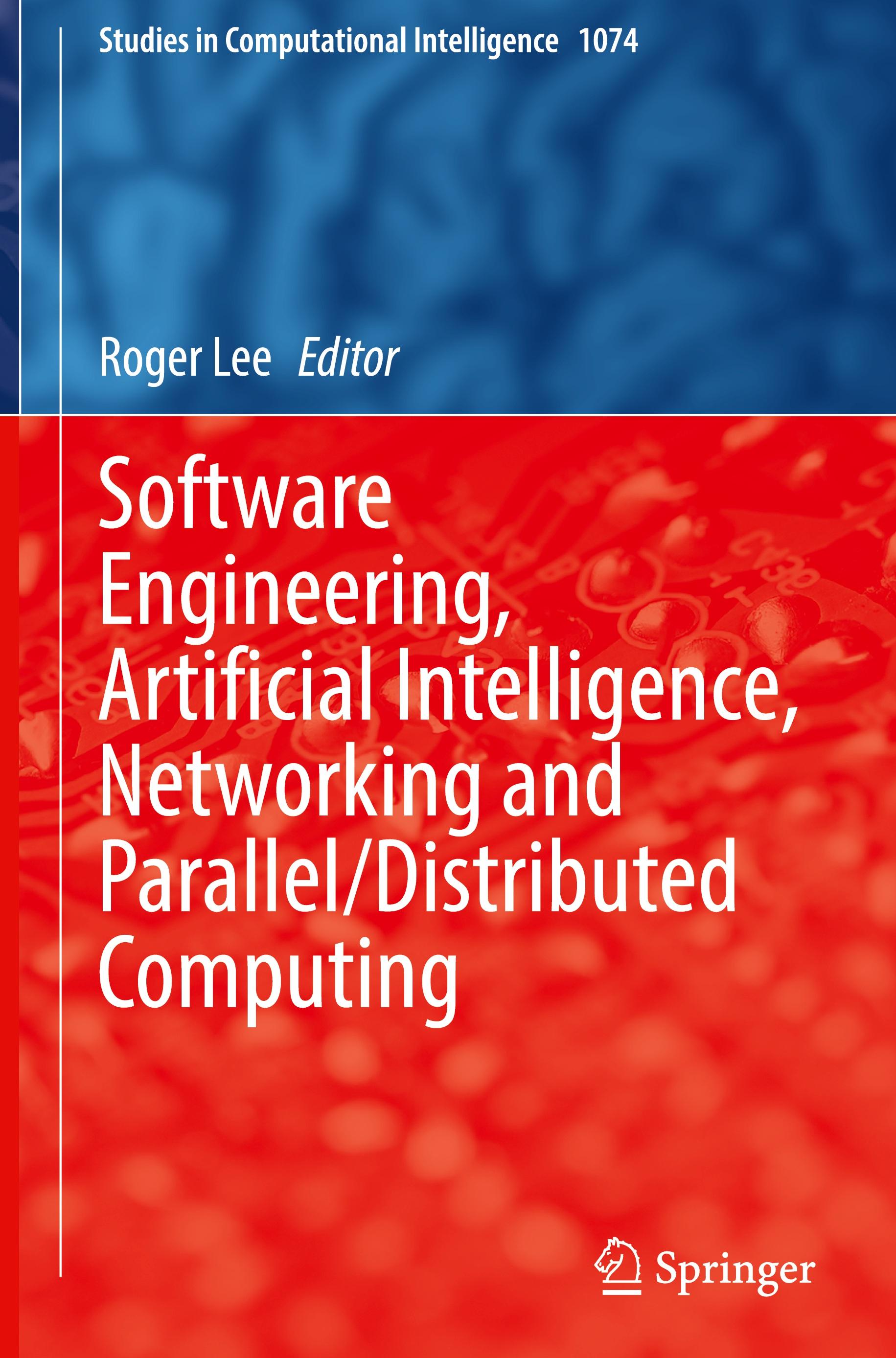 Software Engineering, Artificial Intelligence, Networking and Parallel/Distributed Computing