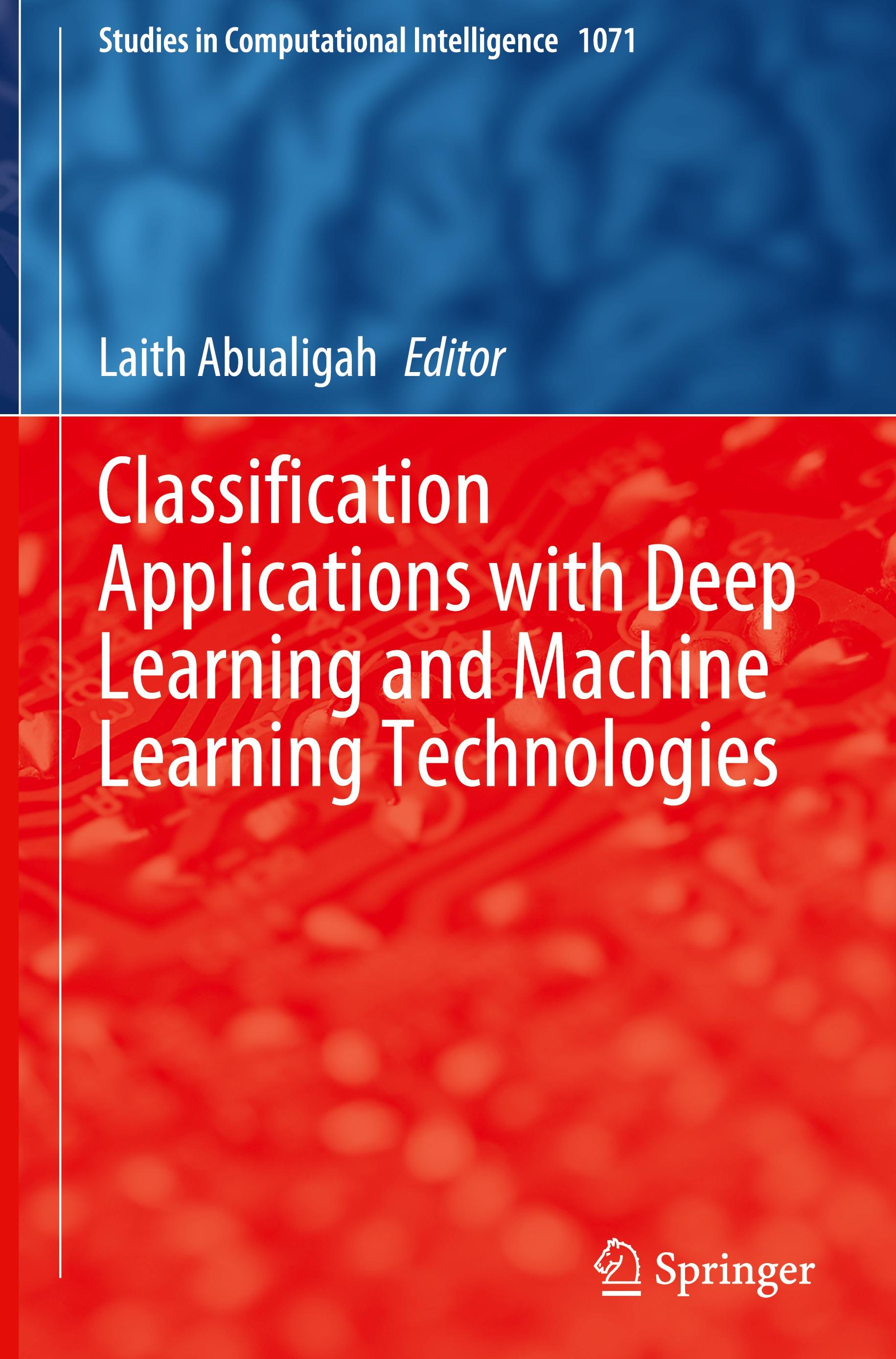 Classification Applications with Deep Learning and Machine Learning Technologies