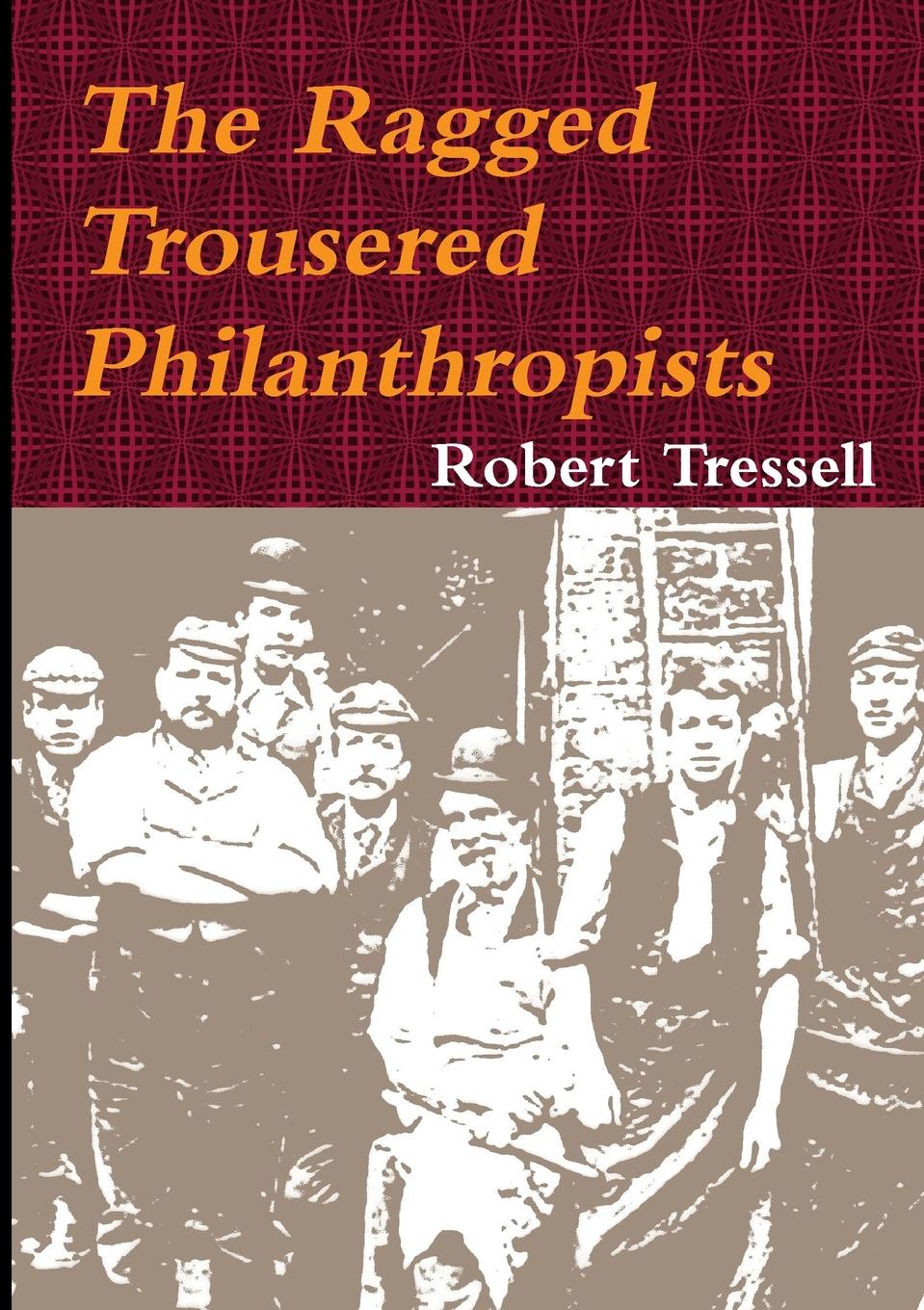 The Ragged Trousered Philanthropists